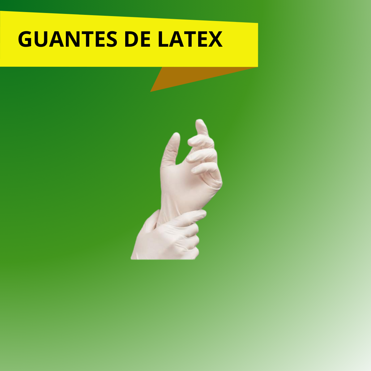 GAUNTES DE LATEX